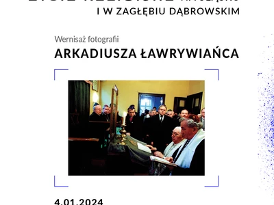 zycie-religijne-na-slasku-i-zaglebiu-dabrowskim--wystawa-prac-arkadiusza-lawrywianca